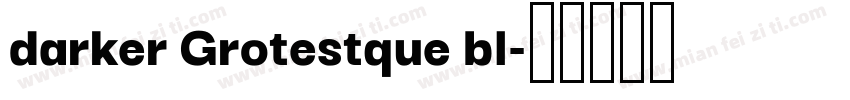 darker Grotestque bl字体转换